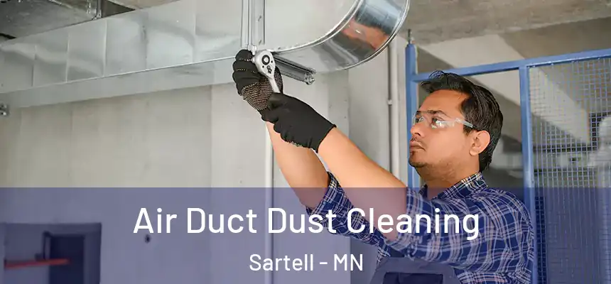  Air Duct Dust Cleaning Sartell - MN
