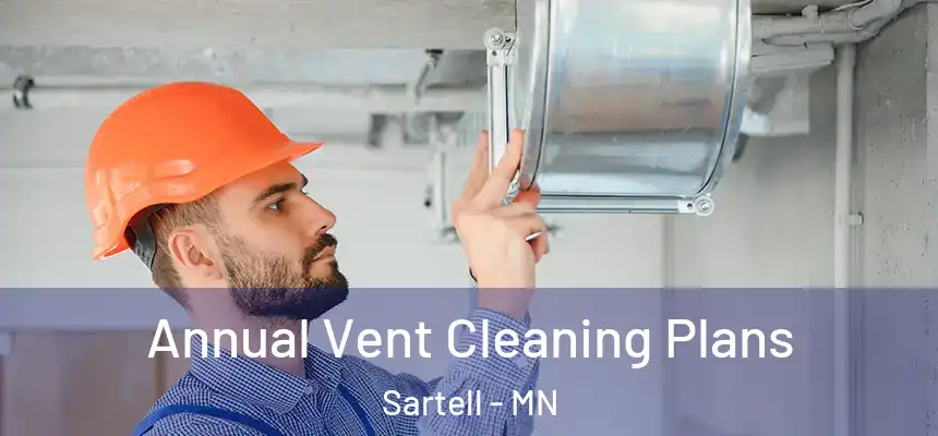  Annual Vent Cleaning Plans Sartell - MN
