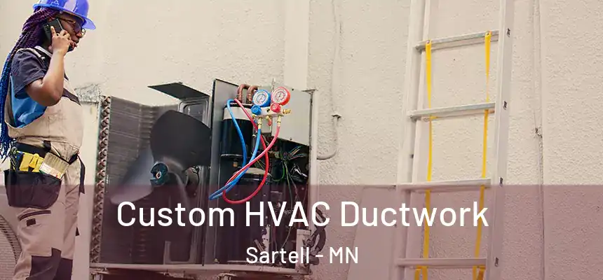  Custom HVAC Ductwork Sartell - MN