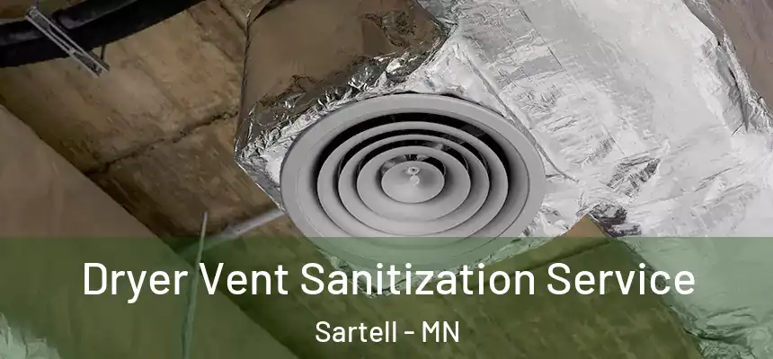  Dryer Vent Sanitization Service Sartell - MN