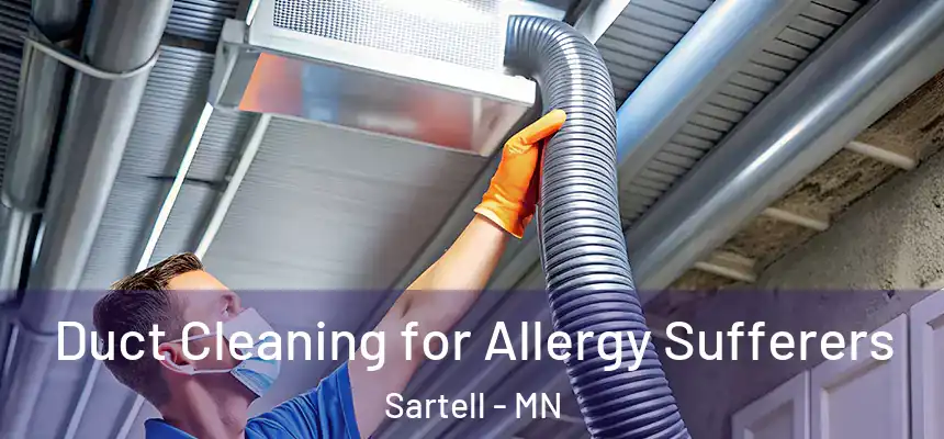 Duct Cleaning for Allergy Sufferers Sartell - MN
