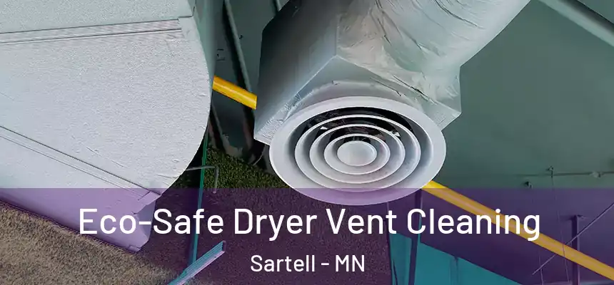  Eco-Safe Dryer Vent Cleaning Sartell - MN