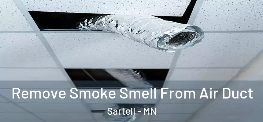  Remove Smoke Smell From Air Duct Sartell - MN