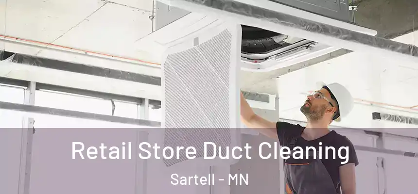  Retail Store Duct Cleaning Sartell - MN