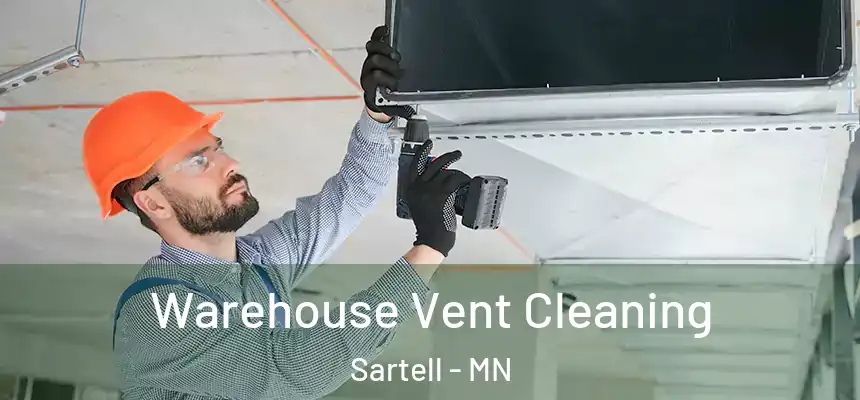  Warehouse Vent Cleaning Sartell - MN